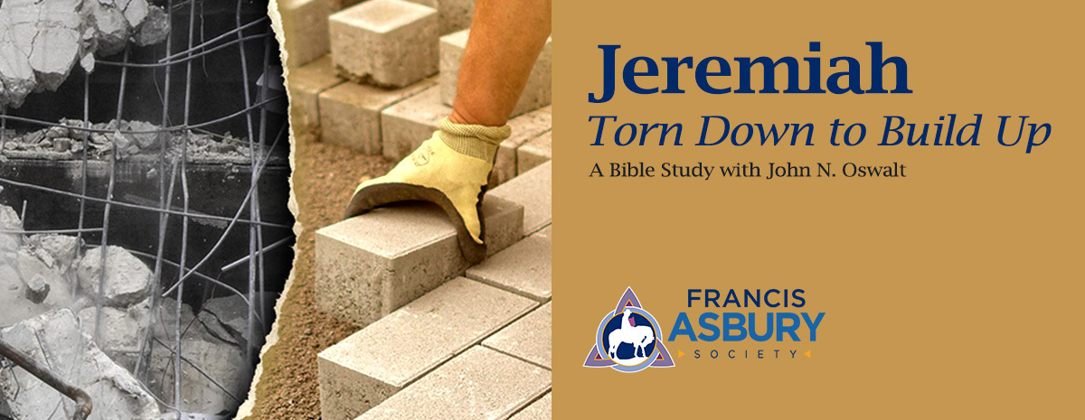 Jeremiah: Torn Down to Build Up